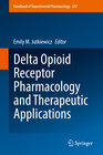 Buchcover Delta Opioid Receptor Pharmacology and Therapeutic Applications