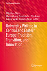 Buchcover University Writing in Central and Eastern Europe: Tradition, Transition, and Innovation