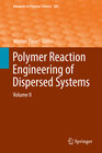 Buchcover Polymer Reaction Engineering of Dispersed Systems