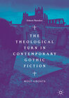Buchcover The Theological Turn in Contemporary Gothic Fiction