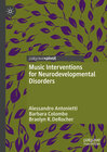 Music Interventions for Neurodevelopmental Disorders width=