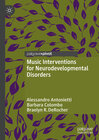 Buchcover Music Interventions for Neurodevelopmental Disorders