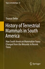 Buchcover History of Terrestrial Mammals in South America