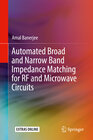 Buchcover Automated Broad and Narrow Band Impedance Matching for RF and Microwave Circuits