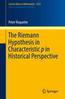 Buchcover The Riemann Hypothesis in Characteristic p in Historical Perspective