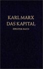 Buchcover Das Kapital. Kritik der politischen Ökonomie / Das Kapital. Zweiter Band