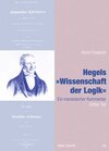 Buchcover Hegels Wissenschaft der Logik Teil 1 bis 3 / Hegels "Wissenschaft der Logik"