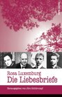 Buchcover Rosa Luxemburg: Die Liebesbriefe