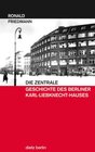 Buchcover Die Zentrale - Geschichte des Berliner Karl-Liebknecht-Hauses