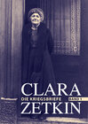 Buchcover Clara Zetkin - Die Briefe 1914 bis 1933 (3 Bde.) / Die Briefe 1914 bis 1933