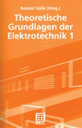 Buchcover Theoretische Grundlagen der Elektrotechnik 1