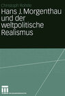 Buchcover Hans J. Morgenthau und der weltpolitische Realismus