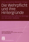 Buchcover Die Wehrpflicht und ihre Hintergründe