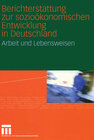 Buchcover Berichterstattung zur sozioökonomischen Entwicklung in Deutschland