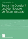 Buchcover Benjamin Constant und der liberale Verfassungsstaat