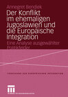 Buchcover Der Konflikt im ehemaligen Jugoslawien und die Europäische Integration
