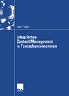 Buchcover Integriertes Content Management in Fernsehunternehmen