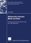 Buchcover Aktienrecht zwischen Markt und Staat