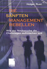 Buchcover Die sanften Managementrebellen