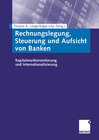 Buchcover Rechnungslegung, Steuerung und Aufsicht von Banken