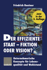 Buchcover Der effiziente Staat — Fiktion oder Vision?