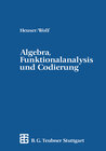 Buchcover Algebra, Funktionalanalysis und Codierung