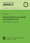 Buchcover Marktwirtschaftliche Umweltpolitik aus ökologischer Sicht