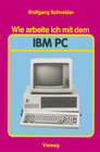 Buchcover Wie arbeite ich mit dem IBM PC