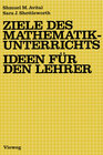 Buchcover Ziele des Mathematikunterrichts — Ideen für den Lehrer