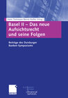 Buchcover Basel II — Das neue Aufsichtsrecht und seine Folgen