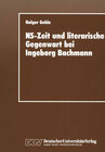 Buchcover NS-Zeit und literarische Gegenwart bei Ingeborg Bachmann