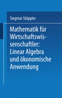 Buchcover Mathematik für Wirtschaftswissenschaftler Lineare Algebra und ökonomische Anwendung