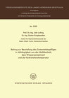 Buchcover Beitrag zur Beurteilung des Zementsteingefüges in Abhängigkeit von der Mahlfeinheit dem Wasserzementwert und der Hydrata