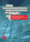 Buchcover Unternehmensorientierte Software-Entwicklung mit Delphi