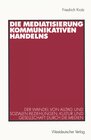 Buchcover Die Mediatisierung kommunikativen Handelns