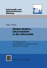 Buchcover Global denken, lokal handeln in der Informatik