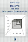 Buchcover DERIVE für den Mathematikunterricht