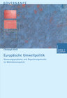 Buchcover Europäische Umweltpolitik: Steuerungsprobleme und Regulierungsmuster im Mehrebenensystem
