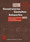 Buchcover Konstruieren, Gestalten, Entwerfen