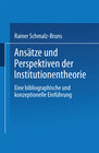 Buchcover Ansätze und Perspektiven der Institutionentheorie
