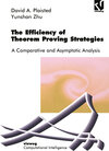 Buchcover The Efficiency of Theorem Proving Strategies