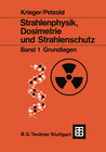 Buchcover Strahlenphysik, Dosimetrie und Strahlenschutz