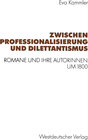 Buchcover Zwischen Professionalisierung und Dilettantismus