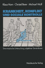 Buchcover Krankheit, Konflikt und soziale Kontrolle