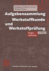 Buchcover Aufgabensammlung Werkstoffkunde und Werkstoffprüfung