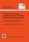 Buchcover Wirtschaftsinformatik als Mittler zwischen Technik, Ökonomie und Gesellschaft