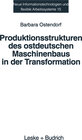 Buchcover Produktionsstrukturen des ostdeutschen Maschinenbaus in der Transformation