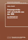 Buchcover Frauenporträts und -protokolle aus der DDR