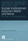 Buchcover Soziale Institutionen zwischen Markt und Moral