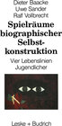 Buchcover Spielräume biographischer Selbstkonstruktion